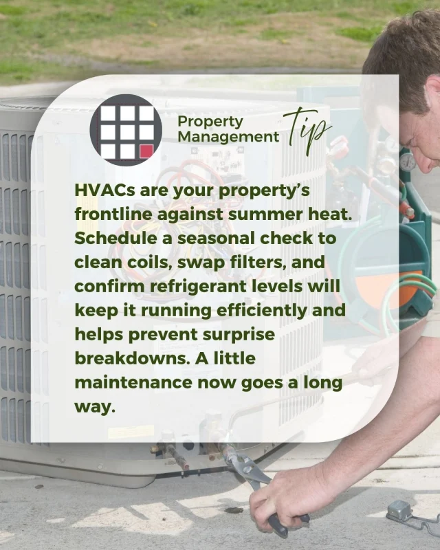 💡 HVACs are your property’s frontline against summer heat. Schedule a seasonal check to clean coils, swap filters, and confirm refrigerant levels will keep it running efficiently and helps prevent surprise breakdowns. A little maintenance now goes a long way.

#PropertyManagement #MaintainanceTips #propertymanagementtips